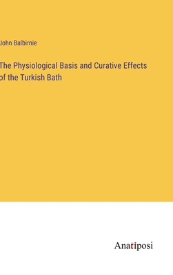 The Physiological Basis and Curative Effects of... 3382181231 Book Cover