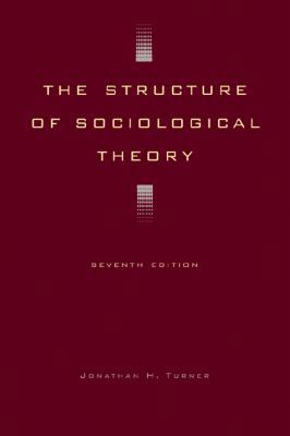The Structure of Sociological Theory 0534535992 Book Cover
