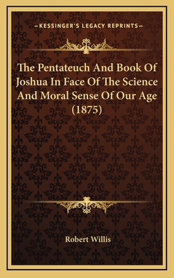 The Pentateuch And Book Of Joshua In Face Of Th... 116587184X Book Cover