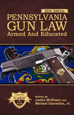 Pennsylvania Gun Law: Armed And Educated 069268011X Book Cover
