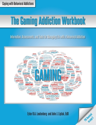 The Gaming Addiction Workbook 1570253633 Book Cover