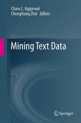 Mining Text Data 148998920X Book Cover