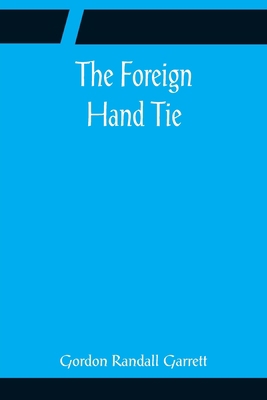 The Foreign Hand Tie 9356085129 Book Cover