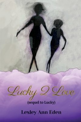 Lucky 2 Love 1835380840 Book Cover
