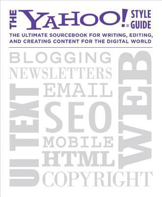 The Yahoo! Style Guide: The Ultimate Sourcebook... 031256984X Book Cover