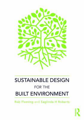 Sustainable Design for the Built Environment 1138066184 Book Cover