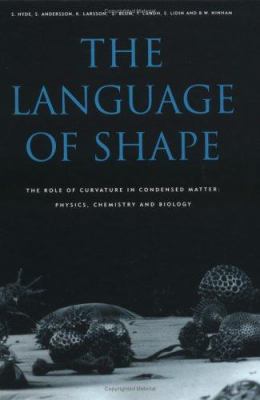 The Language of Shape: The Role of Curvature in... 0444815384 Book Cover