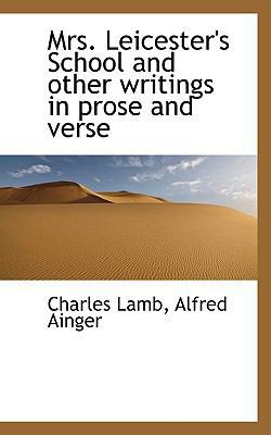 Mrs. Leicester's School and Other Writings in P... 1117390888 Book Cover