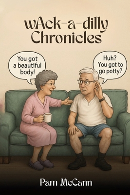 The wAck-a-Dilly Chronicles B0FQ37JRLZ Book Cover