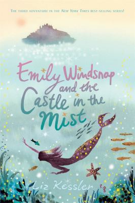 Emily Windsnap and the Castle in the Mist 0763638099 Book Cover