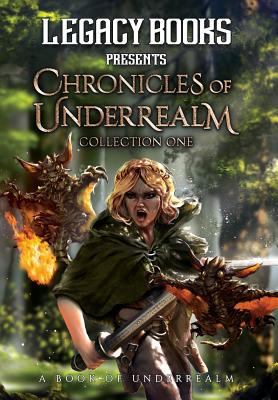 The Chronicles of Underrealm: Collection One: A... 1941076580 Book Cover