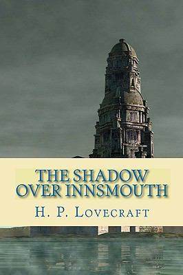 The Shadow Over Innsmouth 1450562795 Book Cover