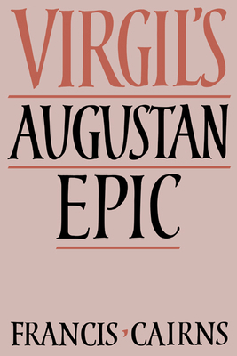 Virgil's Augustan Epic 0521353580 Book Cover