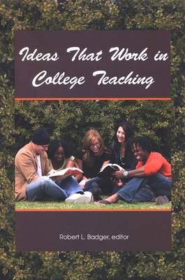 Ideas That Work in College Teaching 0791472205 Book Cover