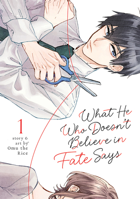 What He Who Doesn't Believe in Fate Says Vol. 1 1685797245 Book Cover