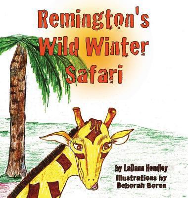 Remington's Wild Winter Safari 1941516319 Book Cover