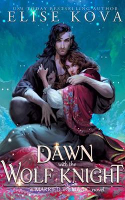 A Dawn with the Wolf Knight 139871366X Book Cover