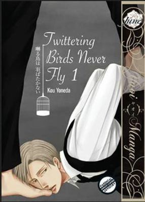 Twittering Birds Never Fly Gn Vol 01 (Yaoi Manga) 1569703272 Book Cover