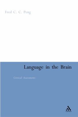 Language in the Brain: Critical Assessments 0826487017 Book Cover
