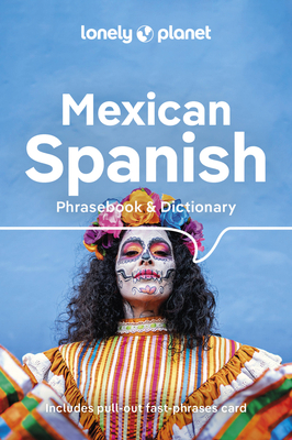 Lonely Planet Mexican Spanish Phrasebook & Dict... 1788680715 Book Cover