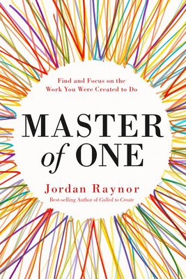 Master of One: Find and Focus on the Work You W... 0525653333 Book Cover