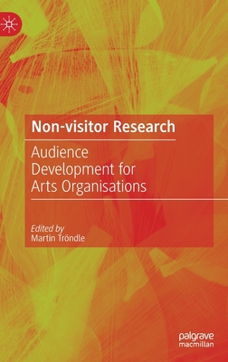 Non-Visitor Research: Audience Development for ... 3658351802 Book Cover