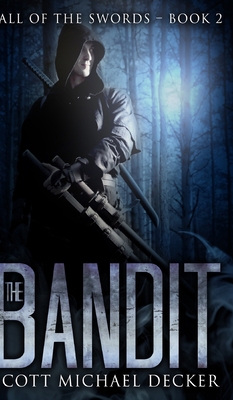The Bandit (Fall of the Swords Book 2) 1715757866 Book Cover