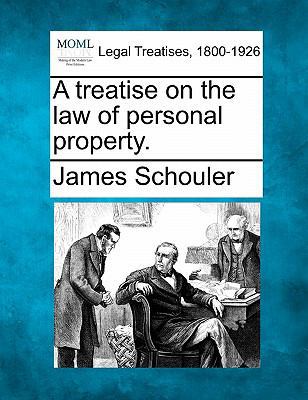 A treatise on the law of personal property. 1240175949 Book Cover