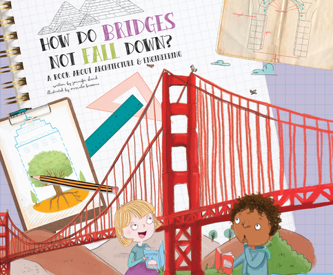 How Do Bridges Not Fall Down?: A Book about Arc... 1662068824 Book Cover