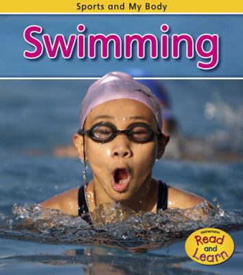 Swimming (Sports and My Body) 1432934554 Book Cover