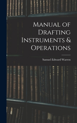 Manual of Drafting Instruments & Operations 1017874220 Book Cover