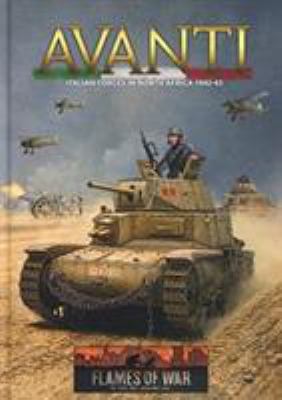 Flames of War: Mid War: Italian: Avanti Army Book 099414749X Book Cover