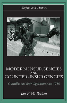 Modern Insurgencies and Counter-Insurgencies: G... 0415239346 Book Cover