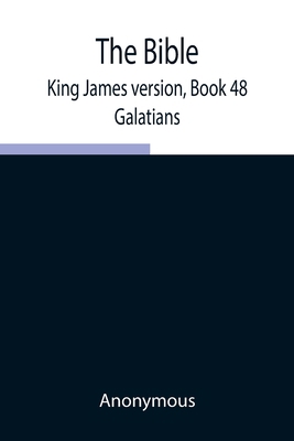 The Bible, King James Version, Book 48; Galatians 9354940579 Book Cover