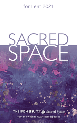 Sacred Space for Lent 2021 0829450173 Book Cover