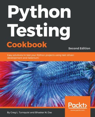 Python Testing Cookbook, Second Edition 1787122522 Book Cover