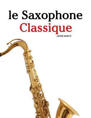 Le Saxophone Classique: Pi [French] 1500116831 Book Cover