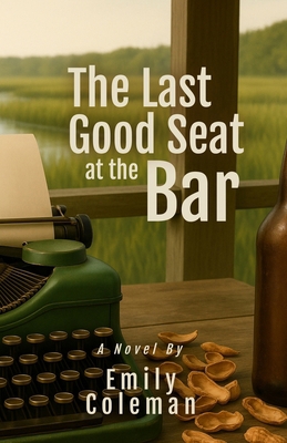 The Last Good Seat at the Bar B0FSN6DLY4 Book Cover