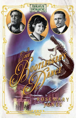 The Bootlegger's Dance: An Arkham Horror Novel 1839084006 Book Cover