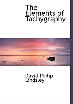 The Elements of Tachygraphy 1115723219 Book Cover