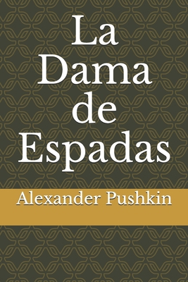 La Dama de Espadas [Spanish] B08BF14DZQ Book Cover