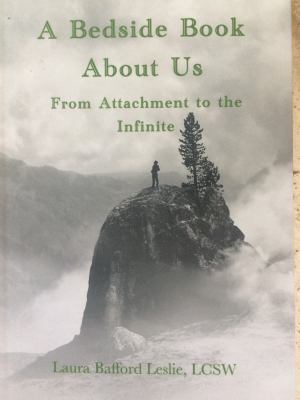 Hardcover A Bedside Book about Us : From Attachment to the Infinite Book