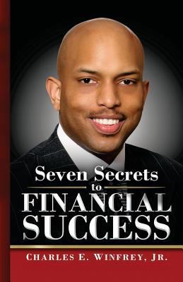 Seven Secrets to Financial Success: A Practical... 1492104345 Book Cover