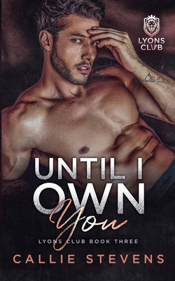 Until I Own You B0D95C8VMS Book Cover