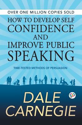 How to Develop Self Confidence and Improve Publ... 9387669009 Book Cover