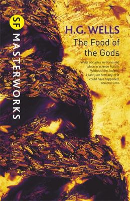 The Food of the Gods: And How It Came to Earth 0575095180 Book Cover