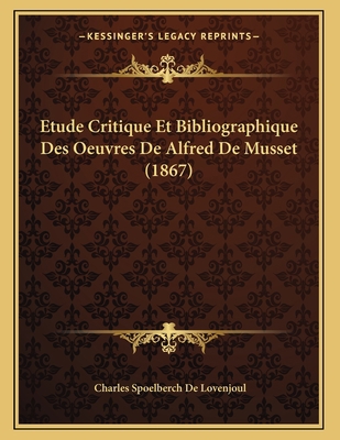 Etude Critique Et Bibliographique Des Oeuvres D... [French] 1167996208 Book Cover