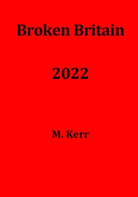 Broken Britain 2022 0244546754 Book Cover