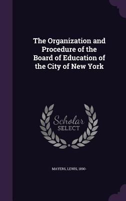 The Organization and Procedure of the Board of ... 1355560942 Book Cover
