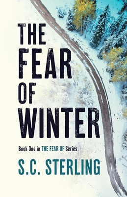 The Fear of Winter: A Kidnapping Crime Thriller 099701752X Book Cover